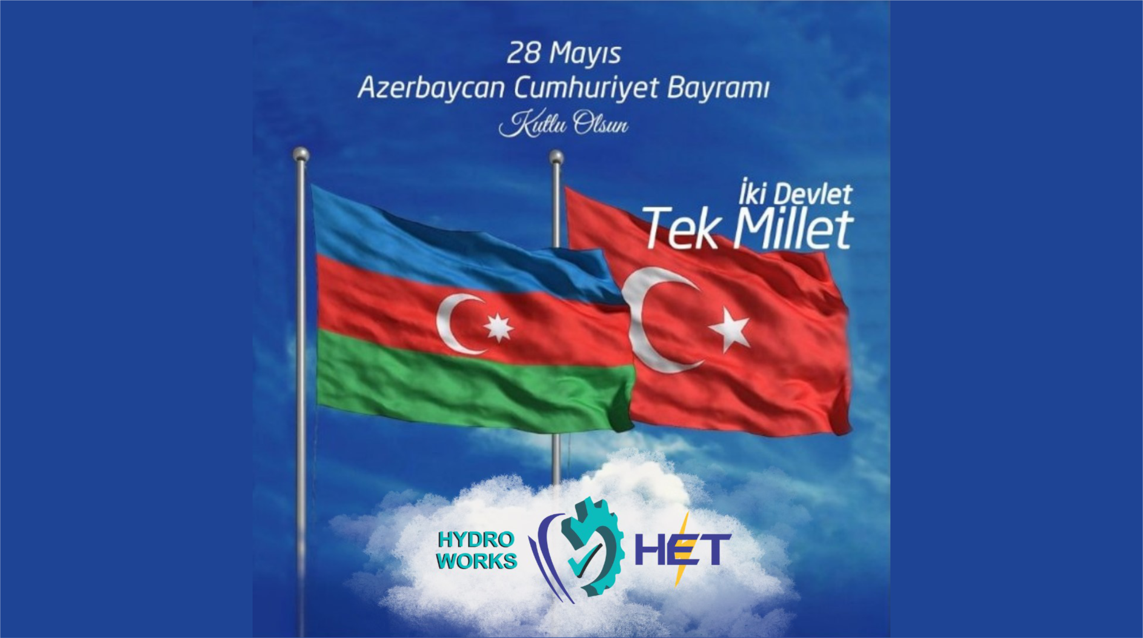 28 Mayıs: “Azerbaycan’ın Cumhuriyet Bayramı”